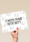 valentijnskaart grappig i miss your cute butt