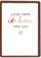 vaderdag kaart hip lieve papa ik hou van jou