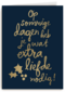 kerstkaart op sommige dagen heb je wat extra liefde nodig