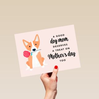 A good dog mom deserves a treat on Mothers Day too