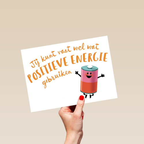 jij kunt vast wel wat positieve energie gebruiken