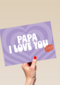 Pappa I Love You