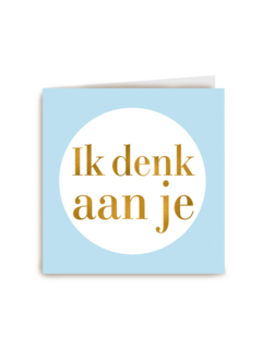 ik denk aan je gouden letters