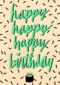 happy happy happy birthday