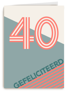40 jaar gefeliciteerd