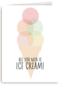 all you need is icecream