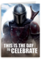 Mandalorean This is the day to celebrate