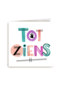 een vrolijke tot ziens
