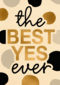 Verloofdkaart The best yes ever