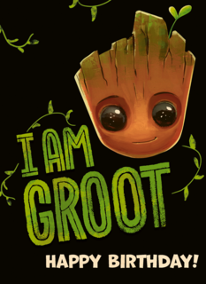 I Am Groot Happy Birthday