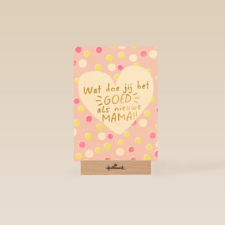 moederdag kaart klassiek wat doe jij het goed als nieuwe mama