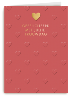 Gefeliciteerd met jullie trouwdag harten