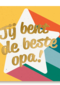 Jij bent de beste opa ster