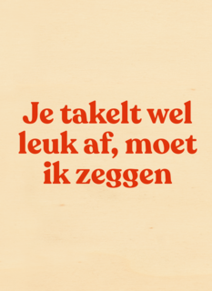 verjaardag kaart andc grappig je takelt wel leuk af moet ik zeggen