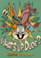whats up dude van bugs bunny