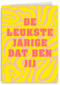 verjaardag kaart hip patroon de leukste jarige dat ben jij