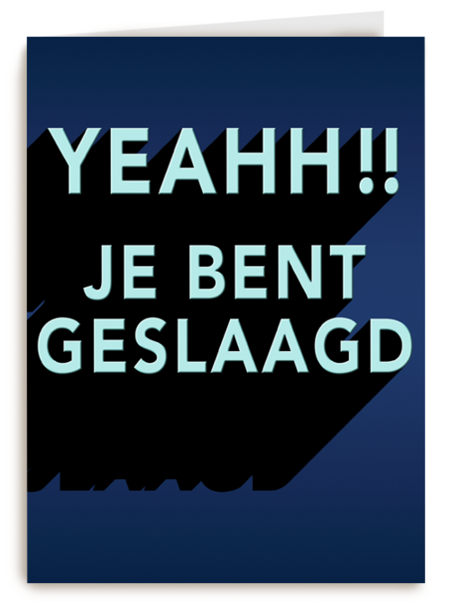 geslaagd kaart yeahh je bent geslaagd