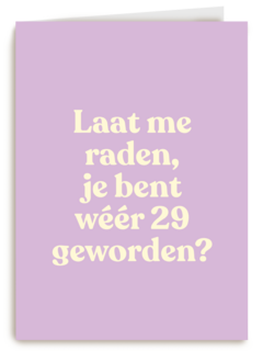 verjaardag kaart vrouw weer 29 geworden