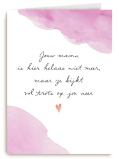 jouw mama kijkt vol trots op jou neer kaart