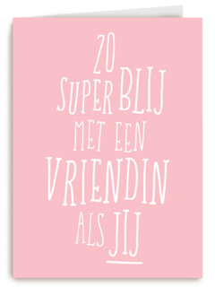 Valentijnskaart vriendschap zo superblij met een vriendin als jij
