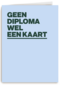 Gezakt kaart Geen diploma wel een kaart