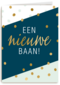 nieuwe baan kaart confetti gouden tekst