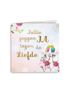 Trouwdagkaart Jullie zeggen ja tegen de liefde