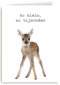 Een furry cuddles kaart zo klein zo bijzonder hert