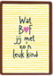 wat bof jij met zon leuk kind