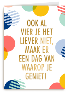 verjaardag kaart hip ook al vier je het liever niet