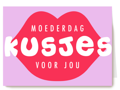 moederdag kaart moederdag kusjes voor jou