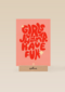 Girls Just Wanna Have Fun Guts Gusto