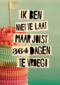 te laat verjaardag te vroeg