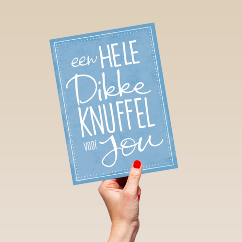 jij verdient een dikke knuffel