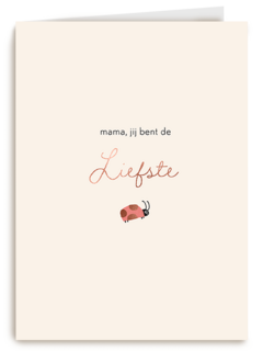 Mama jij bent de liefste