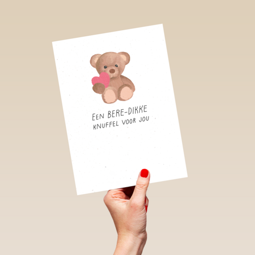 Een bere dikke knuffel voor jou