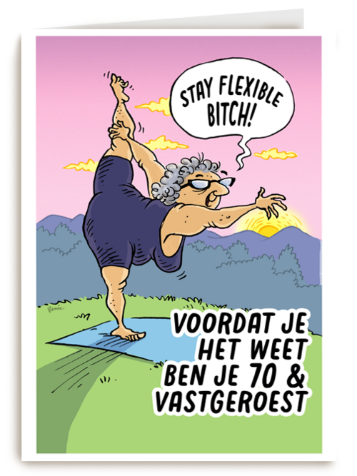 voordat je het weet ben je 70 en vastgeroest