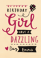 birthdaygirl have a dazzling day
