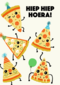 Verjaardagskaart hiep hiep hoera pizza party
