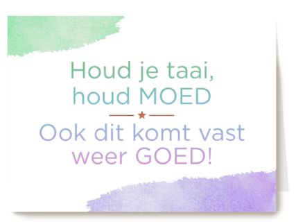 houd je taai houd moed