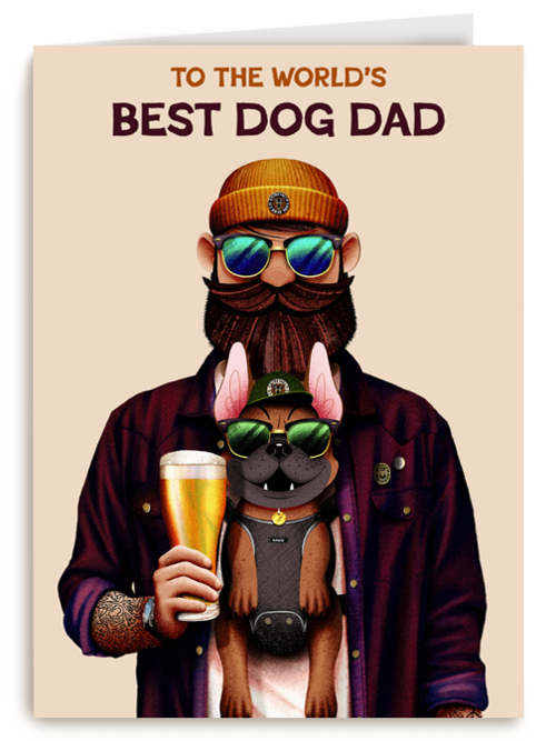 To the worlds best dog dad