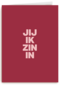 andC jij ik zin in