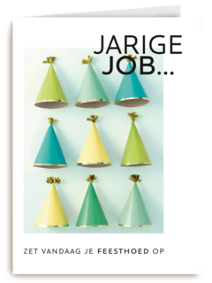 kaart voor de jarige job zet vandaag je feesthoed op
