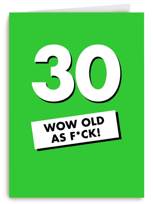 Verjaardagskaart 30 wow old als fuck