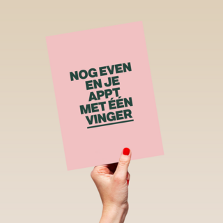 verjaardagkaart andc nog even en je appt met 1 vinger