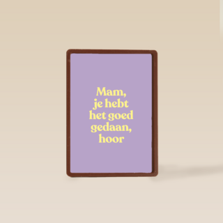 moederdag kaart humor goed gedaan mam