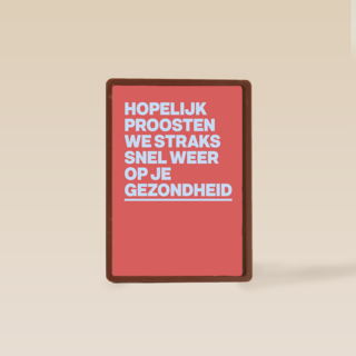 beterschap kaart proosten op je gezondheid