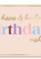Hugs kisses lovely birthday wishes