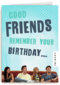 Friends verjaardag te laat