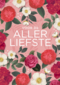 Ansichtkaart bloemen voor de allerliefste
